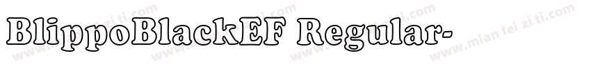 BlippoBlackEF Regular字体转换